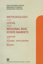 Methodology for local and regional real estate markets - Ewa Kucharska-Stasiak