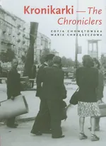 Kronikarki The Chroniclers - Zofia Chomętowska