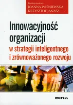 Innowacyjność organizacji w strategii inteligentnego i zrównoważonego rozwoju