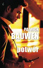 Potwór - Patrick Bauwen