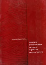 Instytucja przedstawienia zarzutów w polskim procesie karnym - Danuta Tarnowska