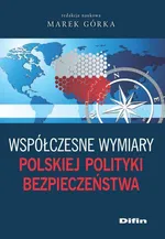 Współczesne wymiary polskiej polityki bezpieczeństwa - Outlet