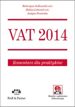 VAT 2014 Komentarz dla praktyków - Justyna Pomorska