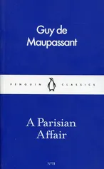 A Parisian Affair - Guy Maupassant