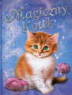 Magiczny Kotek Czarodziejskie przygody - Sue Bentley