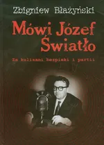 Mówi Józef Światło - Outlet - Zbigniew Błażyński