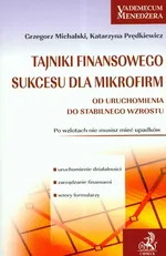 Tajniki finansowego sukcesu dla mikrofirm - Grzegorz Michalski