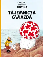 Przygody Tintina Tajemnicza gwiazda Tom 10 - Herge