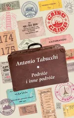 Podróże i inne podróże - Outlet - Antonio Tabucchi