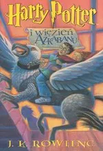 Harry Potter i więzień Azkabanu - Outlet - J.K. Rowling