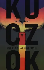 Obscenariusz - Outlet - Wojciech Kuczok