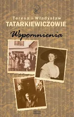 Wspomnienia - Teresa Tatarkiewicz