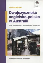 Dwujęzyczność angielsko-polska w Australii - Robert Dębski
