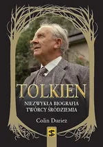 Tolkien Niezwykła biografia twórcy Śródziemia - Outlet - Colin Duriez