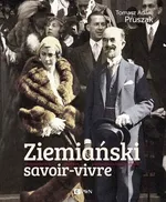 Ziemiański savoir-vivre - Outlet - Pruszak Tomasz Adam