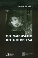 Od Mabusego do Goebbelsa - Outlet - Tomasz Kłys