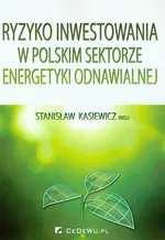 Ryzyko inwestowania w polskim sektorze energetyki odnawialnej - Outlet