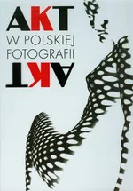 Akt w polskiej fotografii