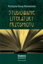 Studiowanie literatury przedmiotu - Krystyna Duraj-Nowakowa