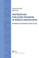 Partnerstwo publiczno-prywatne w modelu koncesyjnym - Damian Michalak