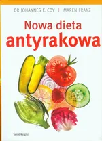 Nowa dieta antyrakowa - Outlet - Coy Johannes F.