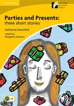 Parties and Presents: Three Short Stories - Katherine Mansfield
