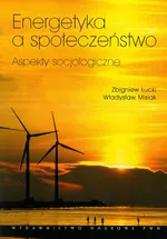 Energetyka a społeczeństwo - Outlet - Zbigniew Łucki