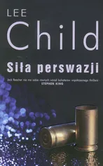 Siła perswazji - Outlet - Lee Child
