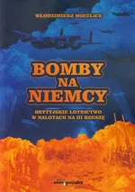 Bomby na Niemcy - Włodzimierz Mikulicz