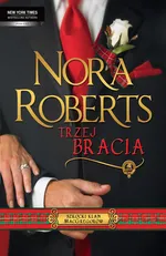 Trzej bracia - Outlet - Nora Roberts