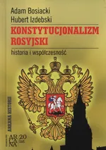 Konstytucjonalizm rosyjski - Adam Bosiacki