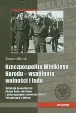 Rzeczpospolita wielkiego narodu wspólnota wolności i stanu - Outlet - Tomasz Sikorski