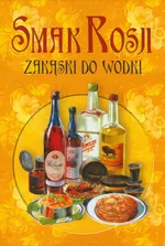 Smak Rosji Zakąski do wódki - Małgorzata Mierzwa