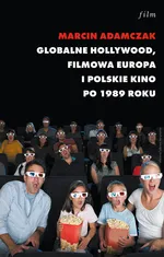 Globalne Hollywood - Outlet - Marcin Adamczak