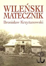 Wileński matecznik - Bronisław Krzyżanowski