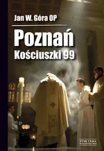 Poznań Kościuszki 99 - Góra Jan Wojciech