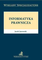 Informatyka prawnicza - Jacek Janowski