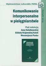 Komunikowanie interpersonalne w pielęgniarstwie - Outlet