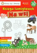 Uczę się i bawię Księga łamigłówek Na wsi