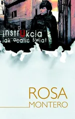 Instrukcja jak ocalić świat - Rosa Montero