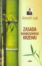 Zasada bambusowego krzewu - Kenneth Lodi