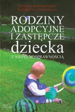 Rodziny adopcyjne i zastępcze dziecka z niepełnosprawnością - Outlet - Urszula Bartnikowska