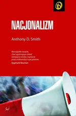 Nacjonalizm - Anthony Smith