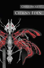 Ciemny Eden - Chris Beckett