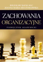 Zachowania organizacyjne - Kuc Bolesław Rafał