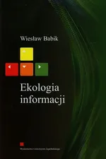 Ekologia informacji - Wiesław Babik