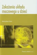 Zakażenia układu moczowego u dzieci - Mieczysław Litwin