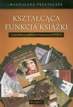 Kształcąca funkcja książki - Magdalena Przetaczek