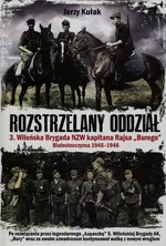 Rozstrzelany oddział - Jerzy Kułak