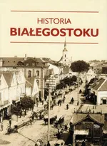 Historia Białegostoku - Outlet